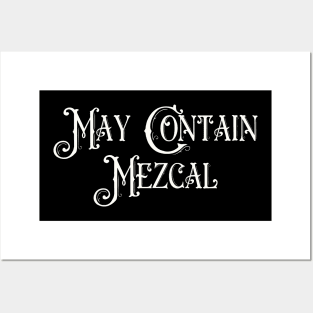 May Contain Mezcal Posters and Art